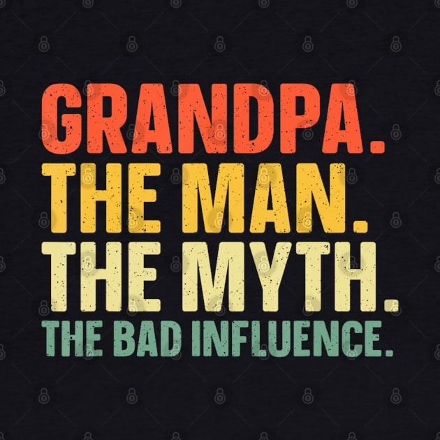 grandpa the man the myth the bad influence Grandparent Day Papaw Papi by Mitsue Kersting